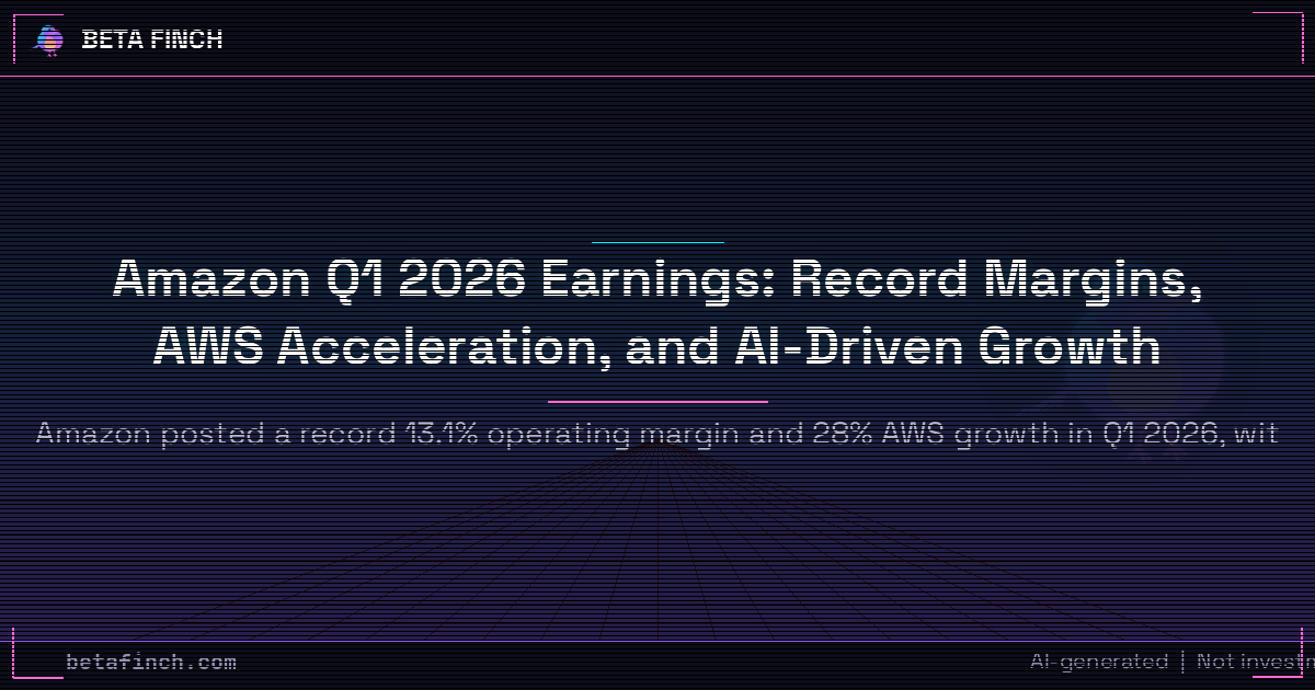 Amazon Q1 2026 Earnings: Record Margins, AWS Acceleration, and AI-Driven Growth