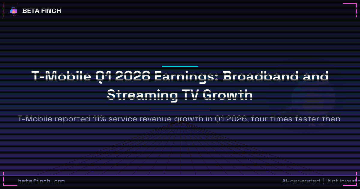 T-Mobile Q1 2026 Earnings: Broadband and Streaming TV Growth